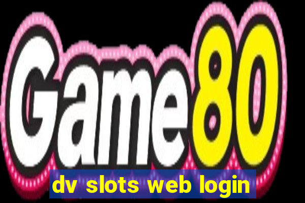 dv slots web login